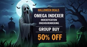 Halloween Deals Omega Indexer Indexification OneHourIndexing Group Buy