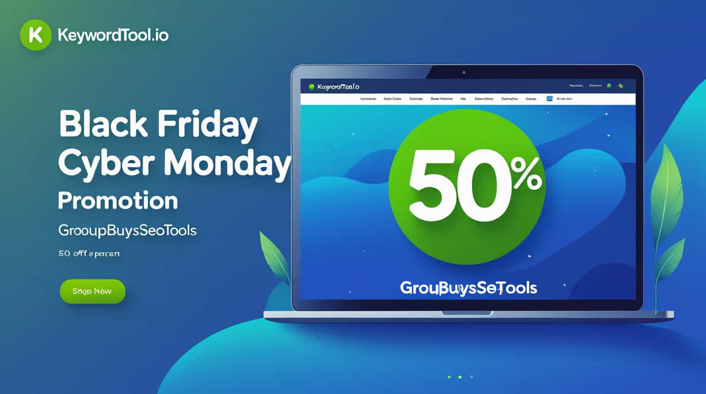 KeywordTool.io Black Friday Cyber Monday