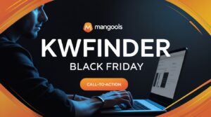 Mangools KWFinder Black Friday