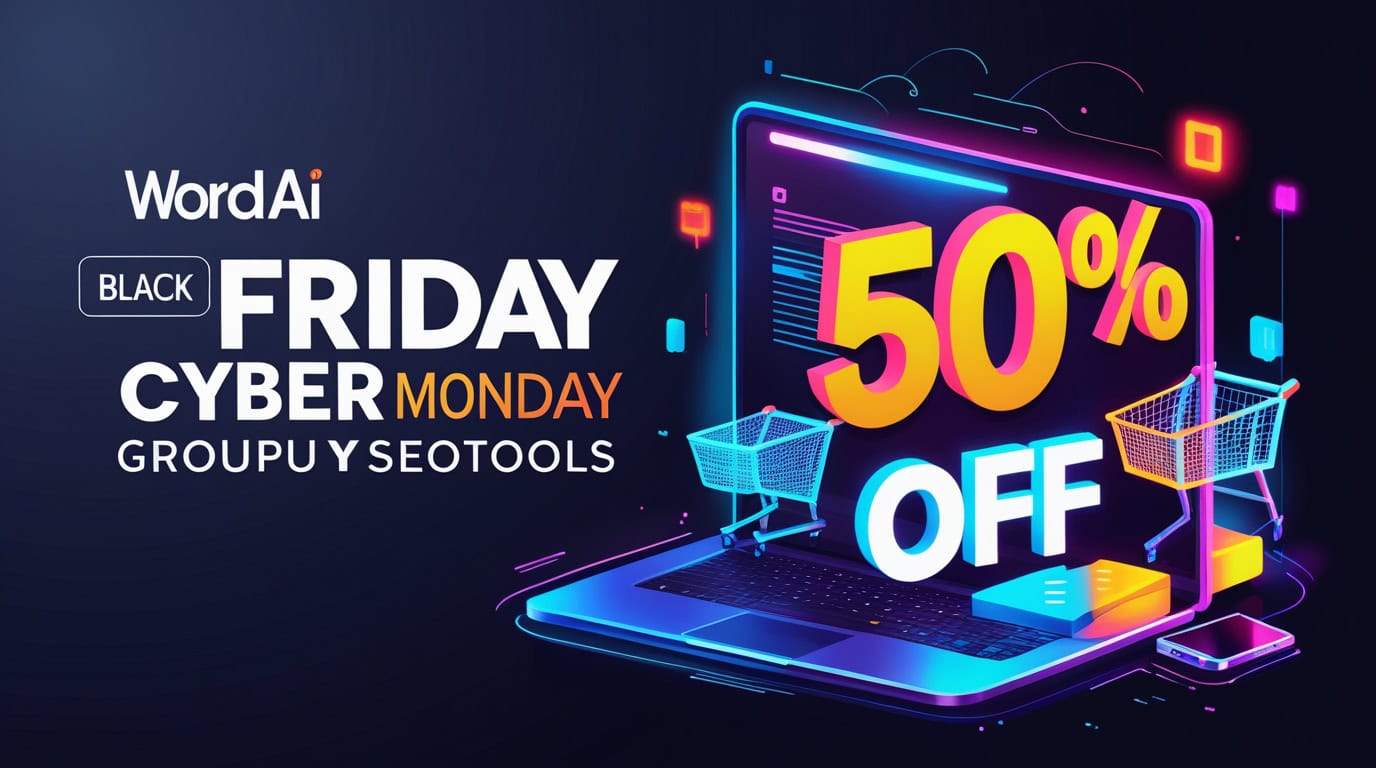 WordAI Black Friday Cyber Monday