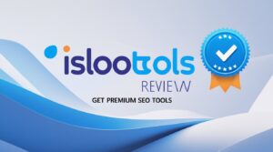 islootools Review- Get Premium SEO Tools